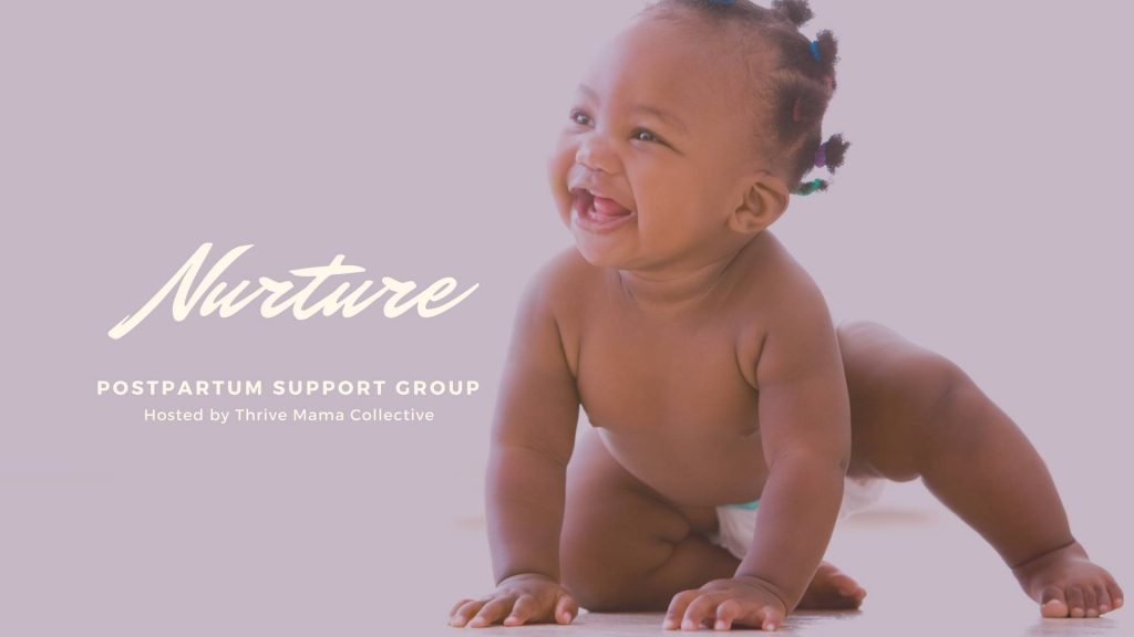 Nurture postpartum support group by thrive mama collective doula Jenni Jenkins