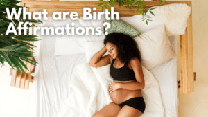 What are birth affirmations